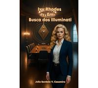 Ivy Rhodes: Em Busca dos Illuminati (Aventuras de Ivy Rhodes)