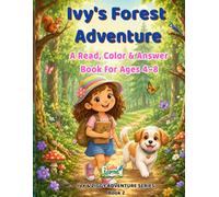Ivy's Forest Adventure: A Read, Color & Answer Book for Ages 4-8 (Ivy & Ziggy Adventure)