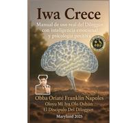 Iwa Crece: Manual de uso real del Diloggun con inteligencia emocional y psicología positiva