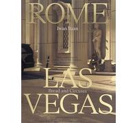 Iwan Baan: Rome - Las Vegas: Bread and Circuses