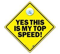 iwantthatsign.com Yes This is my Top Speed Car Sign, Anti Tailgate Sign