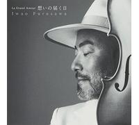 Iwao Furusawa - Iwao Furusawa - La Grand Amour Omoi no Todoku Hi [Japan CD] HUCD-10112
