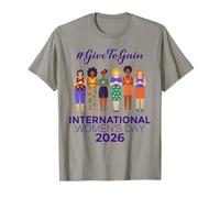 IWD International Women's Day 2026 Give to Gain Women Girls T-Shirt