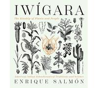 Iwigara: American Indian Ethnobotanical Traditions and Science