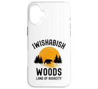Iwishabish Woods Land of Audacity funny sassy humor pun Case for iPhone 16 Plus