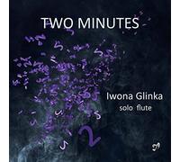 Iwona Glinka - Iwona Glinka: Two Minutes