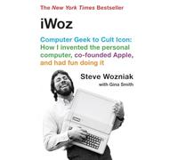 iWoz - Computer Geek to Cult Icon