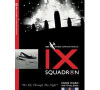 IX Squadron Profile: RAF Bomber Command Squadron Profiles: 24