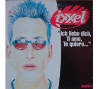 Ixxel - Ich Liebe Dich,Ti Amo,Te Quier [VINYL]