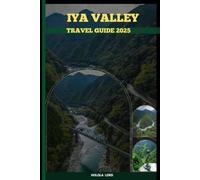 IYA VALLEY TRAVEL GUIDE 2025 (The Grand Tour Collection tracvel box)