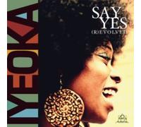 Iyeoka - Say Yes (R)Evolved [VINYL]