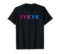 IYKYK Funny Bisexual LGBTQ Pride, Subtle LGBT Bi, I Y K Y K T-Shirt