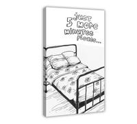 IYTAFGYT Just 5 More Minutes Canvas Poster Bedroom Decor Landscape Decor Gift 24x36inch(60x90cm)