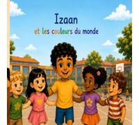 Izaan et les couleurs du monde.