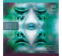Izabela Paszkiewicz, Lukasz Dlugosz, Andrzej Wojciechowski, Szymon Zawodny - Gorecki, Messiaen, Schnyder