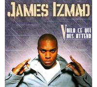Izmad,James - Voila Ce Qui Vous Attend