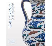 Iznik Ceramics at the Benaki Museum (Art Series) (Gingko Art Series)