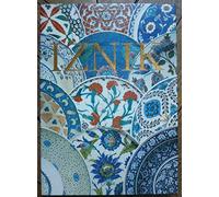 Iznik. La Poterie En Turquie Ottomane