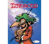 Iznogoud Vol. 13: I Want to be Caliph Instead of the Caliph