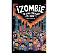 iZombies: The Smartphone Apocalypse