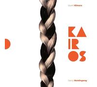 Izumi Kimura, Gerry Hemingway - Izumi Kimura, Gerry Hemingway - Kairos