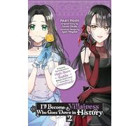 Izumi Okido – I'll Become a Villainess Who Goes Down in History – Vol. 2 – GN