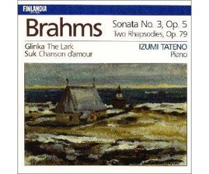 Izumi Tateno - Brahms: Piano Sonata No. 3 / Glink / Suk