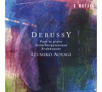 Izumiko Aoyagi - Romantic Debussy: Piano Works