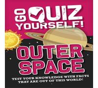 Izzi Howell Go Quiz Yourself : Outer Space Paperback Book Izzi Howell Multicolor