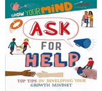 Izzi Howell Grow Your Mind: Ask for Help Hardback Book Izzi Howell Multicolor