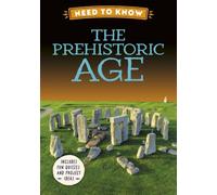 Izzi Howell Need to Know: The Prehistoric Age Hardback Book Izzi Howell Multicolor