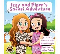 Izzy and Piper's Safari Adventure (The Adventures of Izzy and Piper)