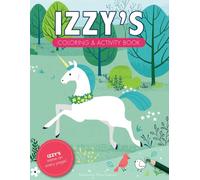 Izzy's Coloring & Activity Book: A Personalized Gift For Izzy - Her Name On Every Page (Personalized Coloring Pages)