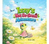 Izzy's Not So Great Adventure