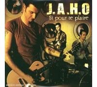 J.A.H.O - Si Pour Te Plaire