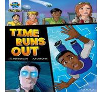 J.A. Henderson Project X Origins Graphic Texts: Dark Red+ Book Band, Oxford Level 20: Time Runs Out Book J.A. Henderson Multicolor