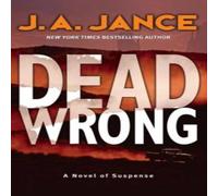 J. A. Jance Dead Wrong Paperback Book J. A. Jance Multicolor