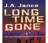 J. A. Jance Long Time Gone Paperback Book J. A. Jance Multicolor