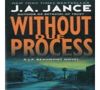 J. A Jance Without Due Process Paperback Book J. A Jance Multicolor