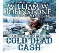 J.A. Johnstone Cold Dead Cash Paperback Book J.A. Johnstone Multicolor