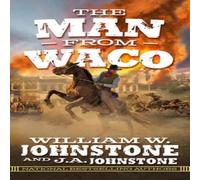 J.A. Johnstone Man from Waco Paperback Book J.A. Johnstone Multicolor