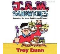 J. A. M. Sandwiches - Learning to Love Justice and Mercy