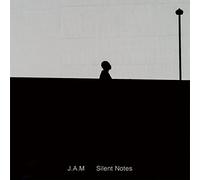 J.A.M - Silent Notes