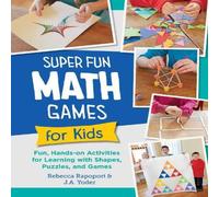 J.A. Yoder Super Fun Math Games for Kids Paperback Book J.A. Yoder Multicolor