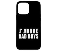 J' adore Bad Boys Funny Relationship French Rizz Phrase Love Case for iPhone 13 Pro Max