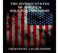 J Alan Erwine The Divided States of America Role Playing Game Paperback Book J Alan Erwine Multicolor