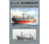 J and C Harrison: The History of a Family Shipping Venture