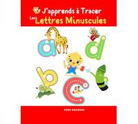 J’apprends à Tracer les Lettres Minuscules