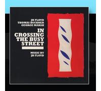 J.B. Floyd - In Crossing The Busy Street