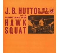 J.B.Hutto - Hawk Squat [Japan CD] PCD-20127